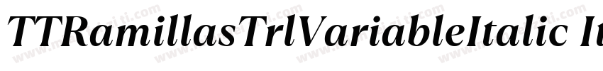 TTRamillasTrlVariableItalic Italic字体转换